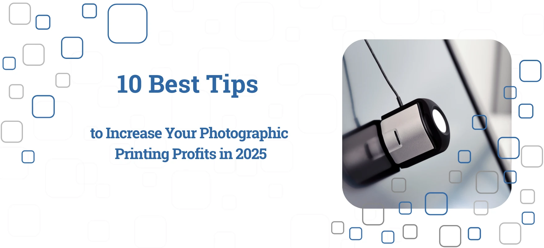 Top 10 Tips – How to Increase Photo Printing Profits in 2025