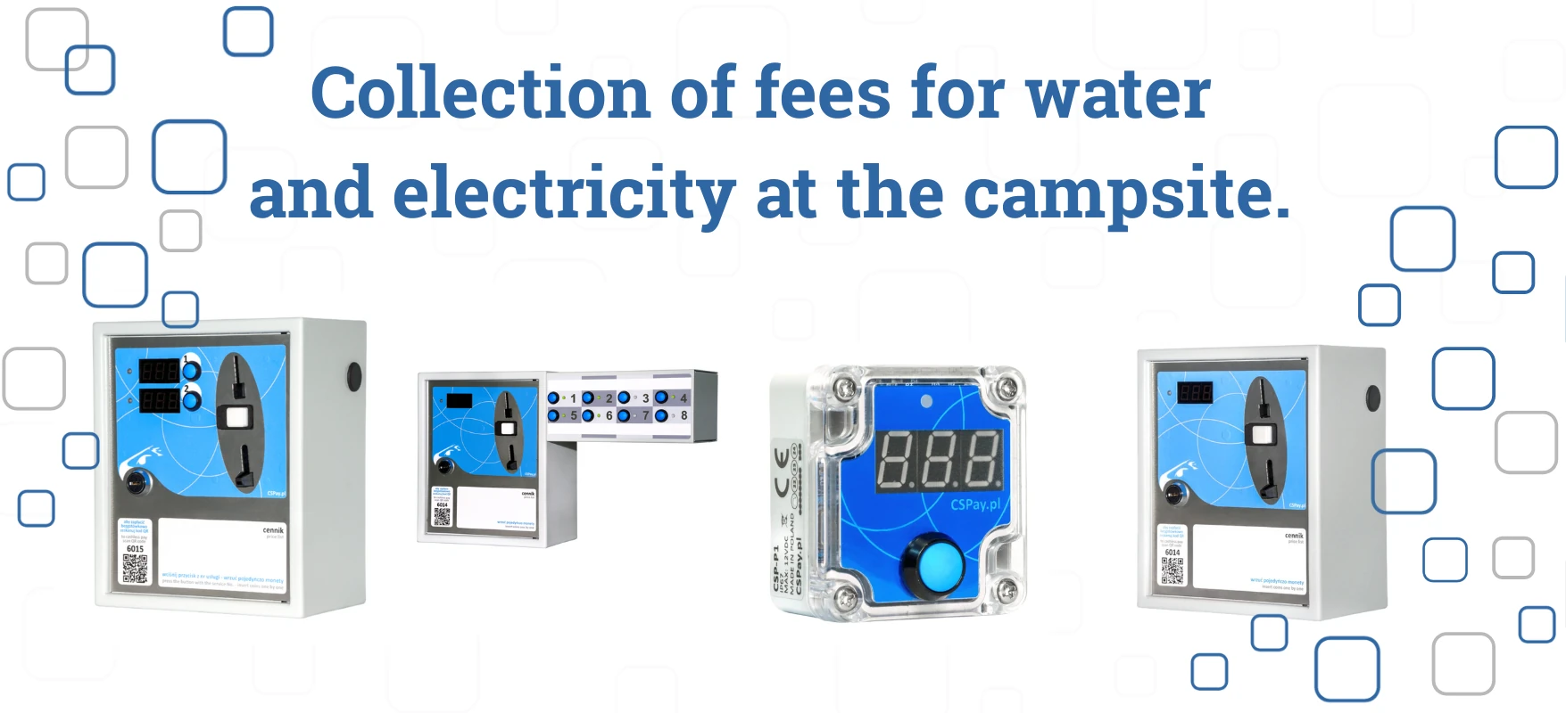 Collection of charges for water and electricity at the campsite and campsite.